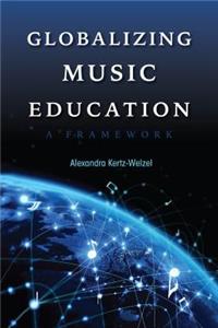 Globalizing Music Education