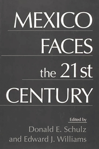 Mexico Faces the 21st Century