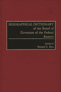 Biographical Dictionary of the Board of Governors of the Federal Reserve