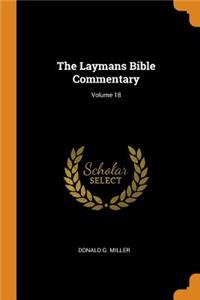 The Laymans Bible Commentary; Volume 18