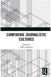 Comparing Journalistic Cultures