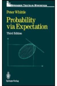 Probability Via Expectation