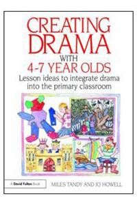 Creating Drama with 4-7 Year Olds