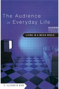 Audience in Everyday Life