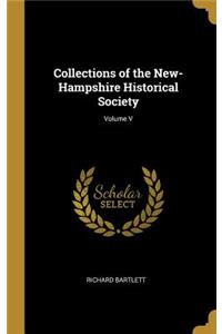 Collections of the New-Hampshire Historical Society; Volume V