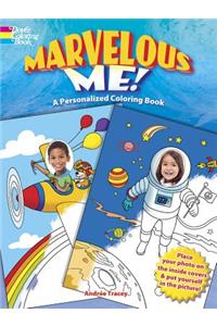 Marvelous Me! A Personalized Coloring Book