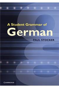 Student Grammar of German