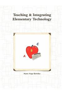 Teaching & Integrating Elementary Technology