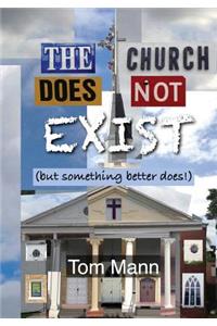 Church Does Not Exist