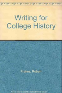 Schaller, Present Tense, 3rd Edition Plus Frakes, Writing for College History