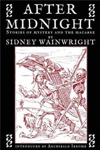 After Midnight - Stories of Mystery and the Macabre