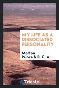 My Life as a Dissociated Personality