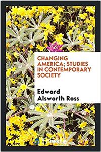 Changing America; Studies in Contemporary Society