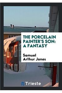 The Porcelain Painter's Son