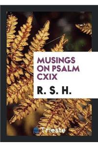 Musings on Psalm CXIX