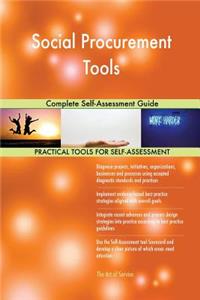 Social Procurement Tools Complete Self-Assessment Guide