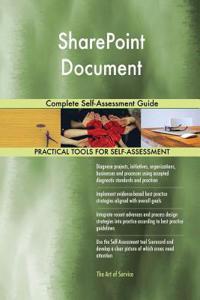 SharePoint Document Complete Self-Assessment Guide