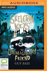 Skeleton Keys: The Unimaginary Friend