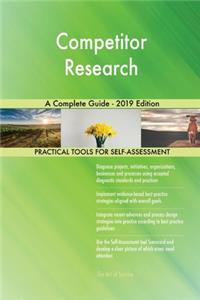 Competitor Research A Complete Guide - 2019 Edition