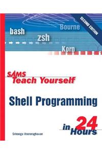 Sams Teach Yourself Shell Programming in 24 Hours