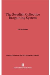 The Swedish Collective Bargaining System