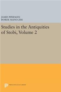 Studies in the Antiquities of Stobi, Volume 2