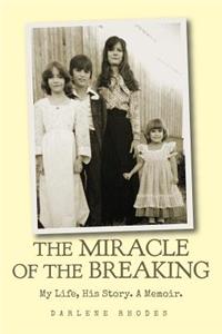 Miracle of the Breaking