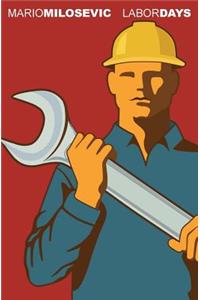 Labor Days