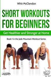 Short Workouts for Beginners