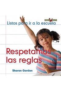 Respetamos Las Reglas (We Follow the Rules)
