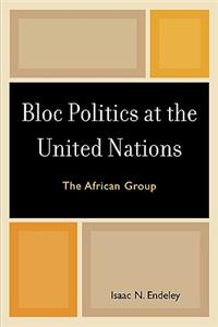 Bloc Politics at the United Nations