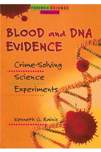 Blood and DNA Evidence