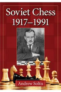 Soviet Chess 1917-1991