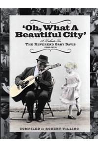 Oh What a Beautiful City: A Tribute to Reverend Gary Davis
