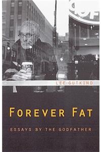 Forever Fat