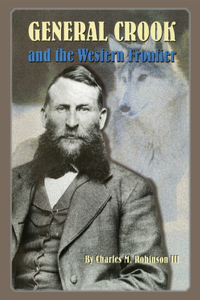 General George Crook and the Western Frontier