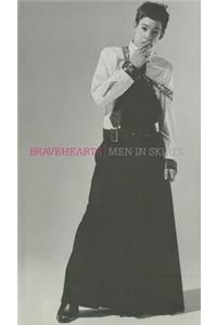 Bravehearts: Men in Skirts