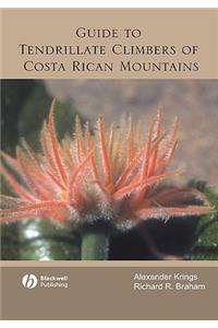 Guide to Tendrillate Climbers of Costa Rican Mountains