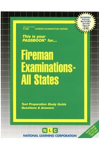 Fireman Examinations-All States: Volume 258