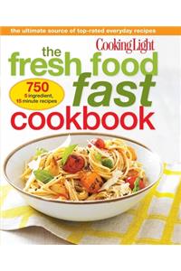 The Fresh Food Fast Cookbook