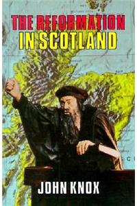 History of the Reformation in Scotland