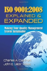 ISO 9001:2008 Explained & Expanded