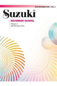 Suzuki Recorder School (Alto Recorder) Recorder Part, Volume 2 (International), Vol 2