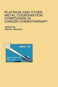 Platinum and Other Metal Coordination Compounds in Cancer Chemotherapy