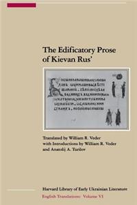 The Edificatory Prose of Kievan Rus’