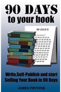 90 Days to Your Book