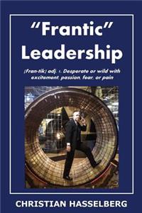 Frantic Leadership
