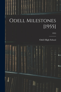 Odell Milestones [1955]; 1955