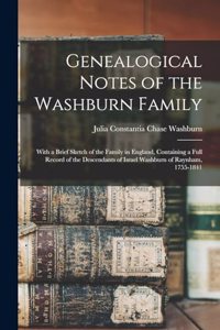 Genealogical Notes of the Washburn Family