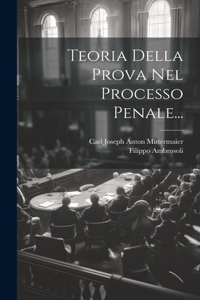 Teoria Della Prova Nel Processo Penale...